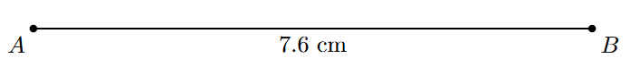 Step 1: A line segment AB of length 7.6 cm is drawn.